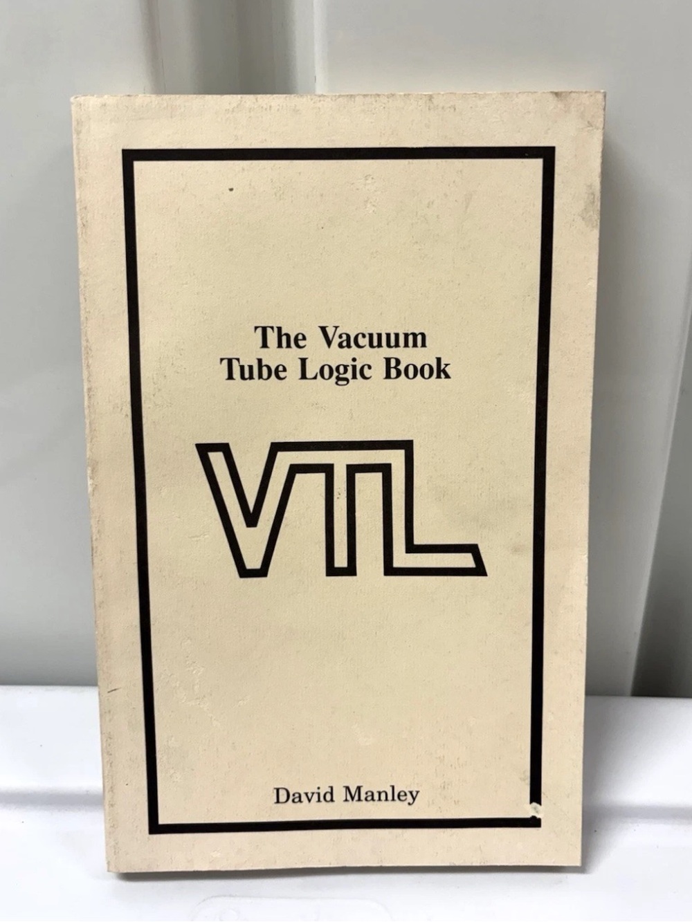 RARE!!! DAVID MANLEY VTL THE VACUUM TUBE LOGIC BOOK SECOND EDITION
